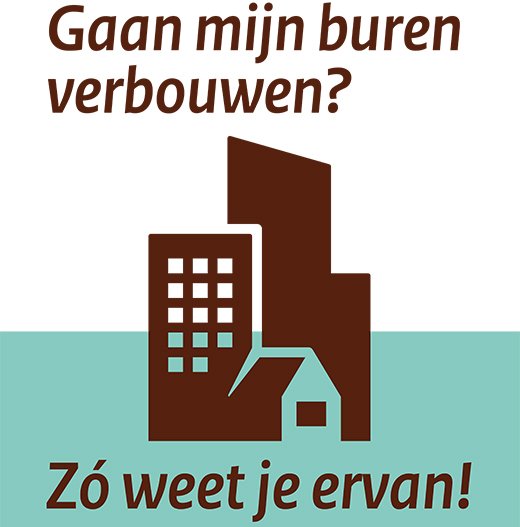 Gaan mijn buren verbouwen? Zó weet je ervan!